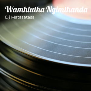 Wamhlutha Ngimthanda