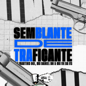 Semblante De Traficante