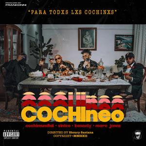 Cochineo (feat. Cochi Mundial, Kennoly & Marc Jonnz)