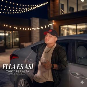 ELLA ES ASÍ (feat. CHIKY PERALTA)