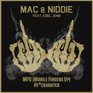 M F U(F**kahater) [feat. Kool John]