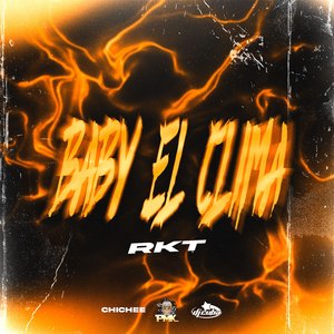 Baby el Clima - Rkt