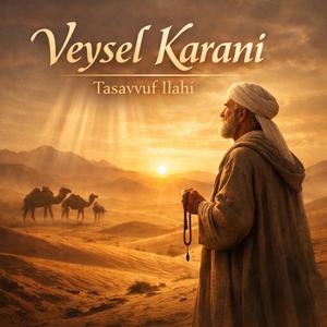 Veysel Karani - Tasavvufi İlahi