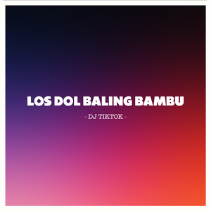 Los Dol Baling Bambu