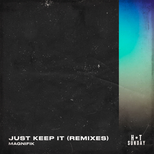 Just Keep It (Adam Madd Remix)