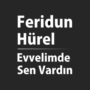 Evvelimde Sen Vardın