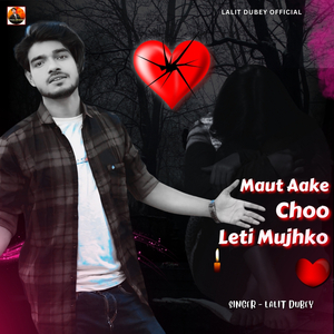 Maut Aake Chhu Leti Mujhko