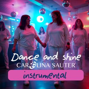 Dance and shine (Instrumental Version)