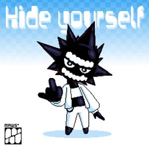 Hide Yourself