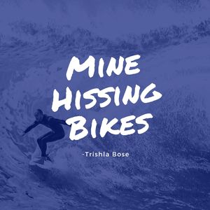 Mine Hissing Bikes
