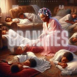 Grannies (feat. bossfam G.o)