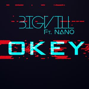 OKEY (feat. NANO)