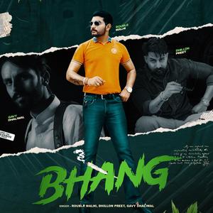 Bhang Rouble Malhi (feat. Dhillon Preet & Gavy Dhaliwal)