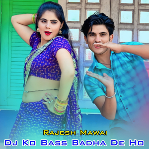 DJ Ko Bass Badha De Ho
