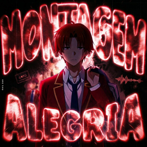 MONTAGEM ALEGRIA (super slowed)