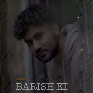 Barish Ki (Lo-Fi)