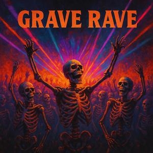 Grave Rave