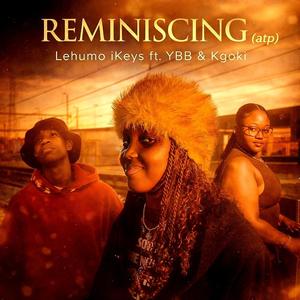 REMINISCING(atp) (feat. YBB & KGOKI)