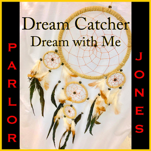 Dream Catcher Dream with Me
