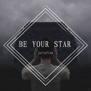 BE YOUR STAR