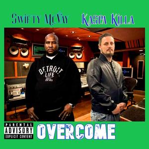 Overcome (feat. Swifty McVay)