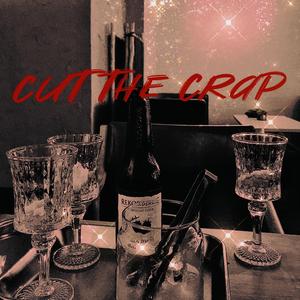 Cut The Crap