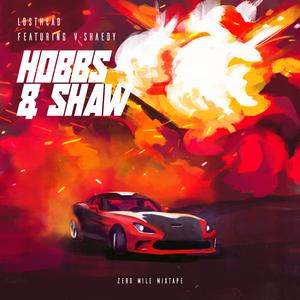Hobbs & Shaw (feat. V-SHAEDY)