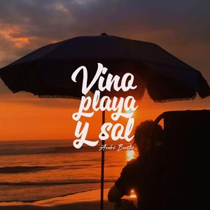 Vino, playa y sol