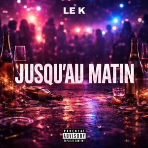 Jusqu'au matin