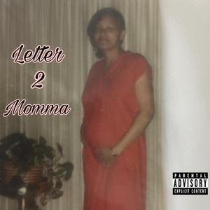 Letter 2 Momma