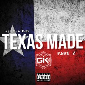 Texas Made pt. 2