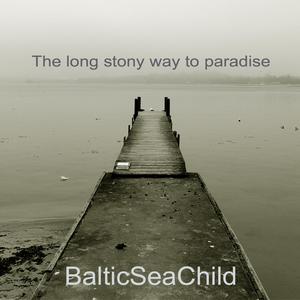 The Long Stony Way to Paradise