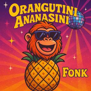Orangutini Ananasini Fonk