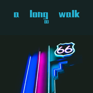 a long walk