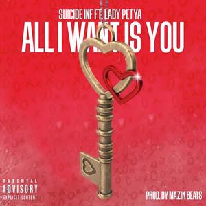 All I Want Is You (feat. Lady Petya)