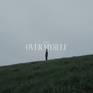 Over Myself