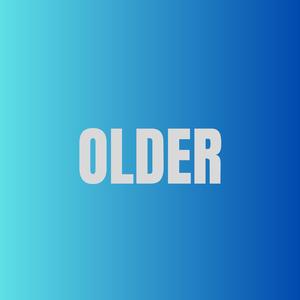 Older