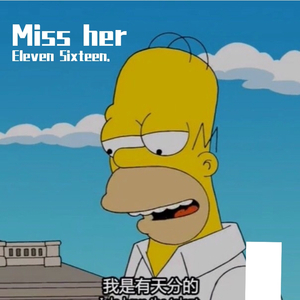 Miss her（Prod By Lilsiren）