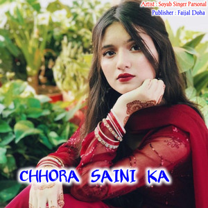 CHHORA SAINI KA