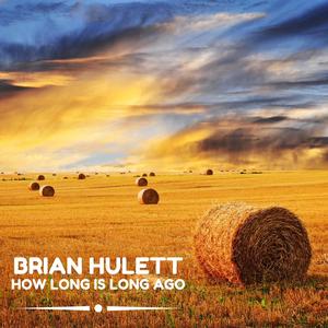 How Long Is Long Ago (Remastered)