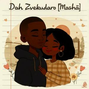 Dah Zvekudaro (Mashã) (feat. Tee x Tekie)