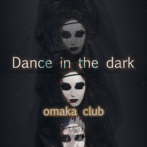 Dance in the dark