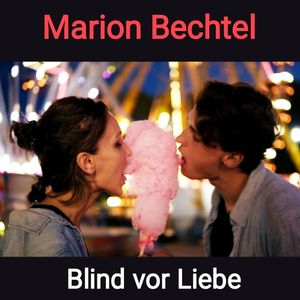 Blind vor Liebe