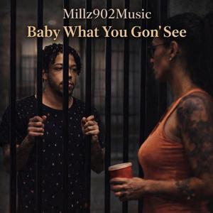 Baby What You Gon' See (feat. Deion Farmer)