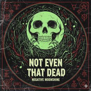 Not Even That Dead (feat. Suno)