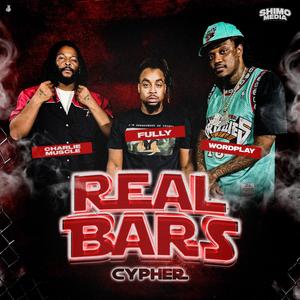 Real Bars Cypher 5 (feat. Fully, Wordplay & Charlie Muscle)