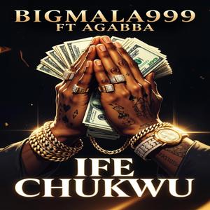 IFE CHUKWU (feat. Agbba)