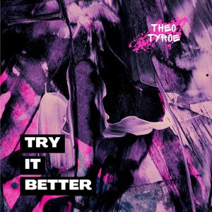 Try It Better (Radio Edit)