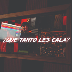 ¿Que tanto les cala?