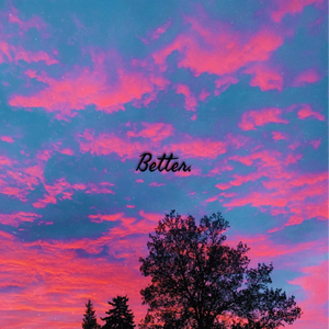 Better